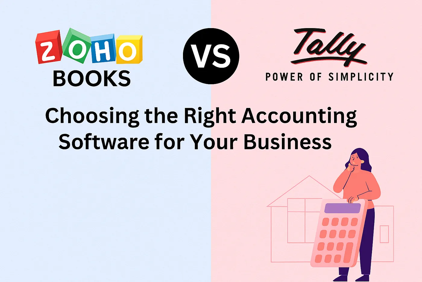 Zoho Books vs Tally: Choosing the Right Accounting Software for Your Business